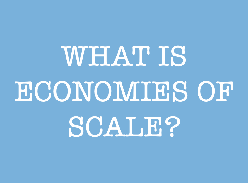 what is economies of scale